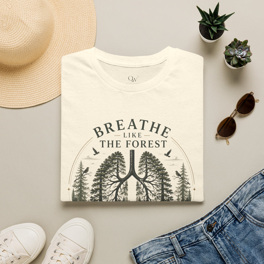 Breathe like the forest T-Shirt