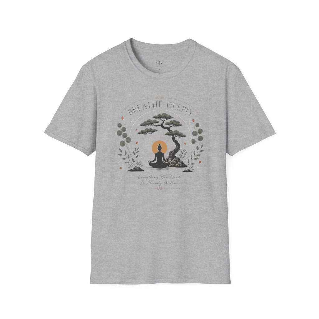 Breath deeply T-Shirt