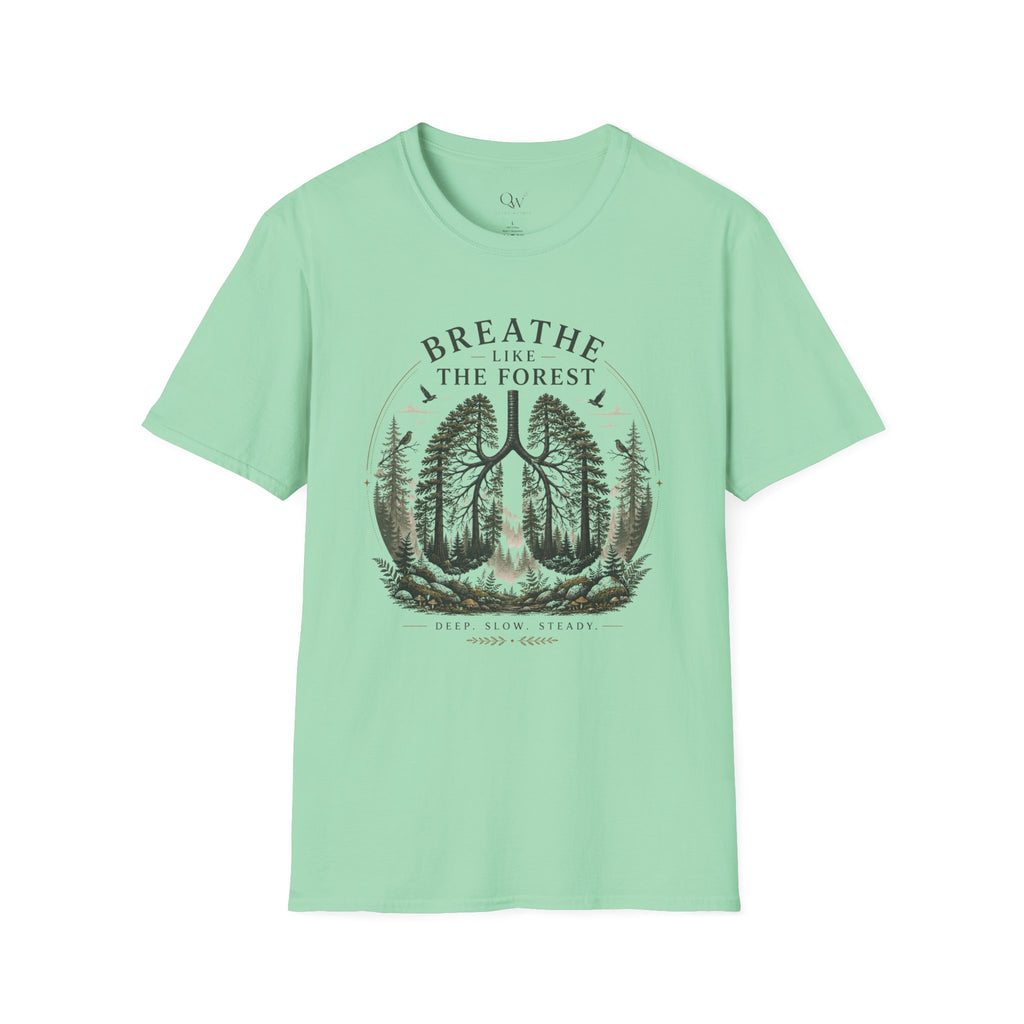 Breathe like the forest T-Shirt