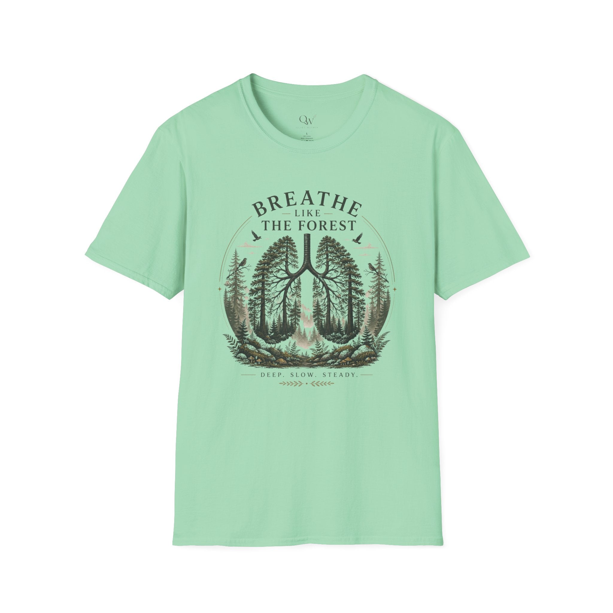 Breathe like the forest T-Shirt