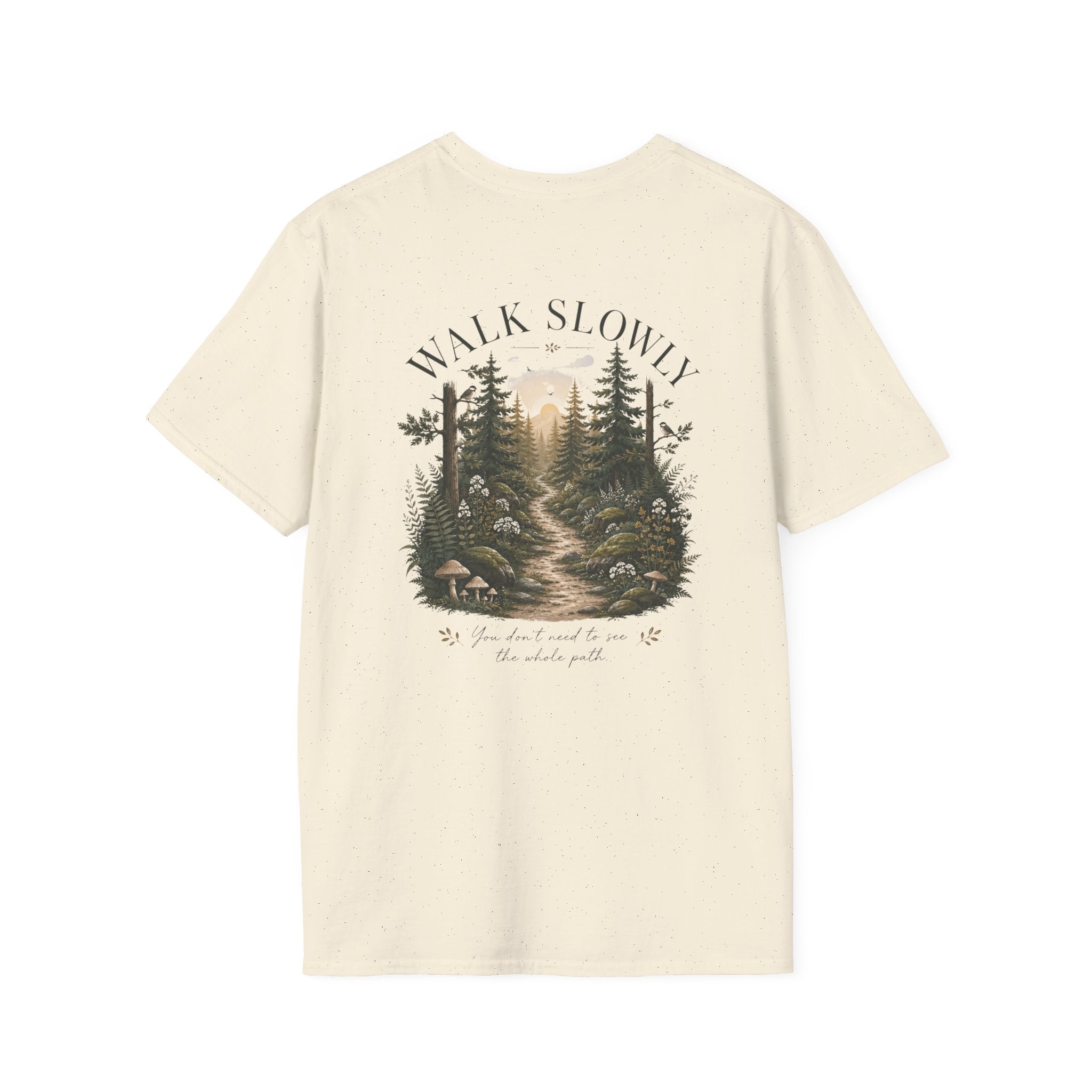 Walk Slowly T-Shirt
