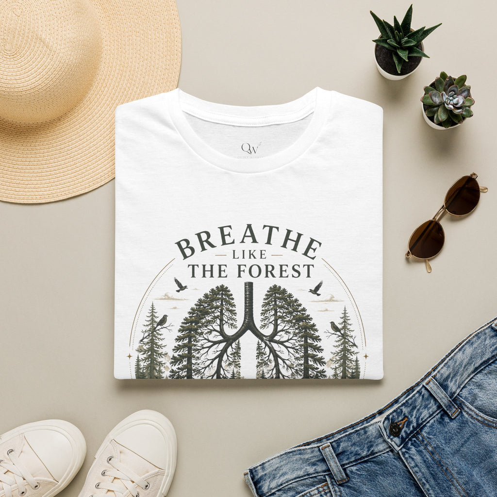 Breathe like the forest T-Shirt