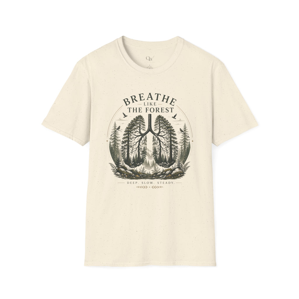 Breathe like the forest T-Shirt