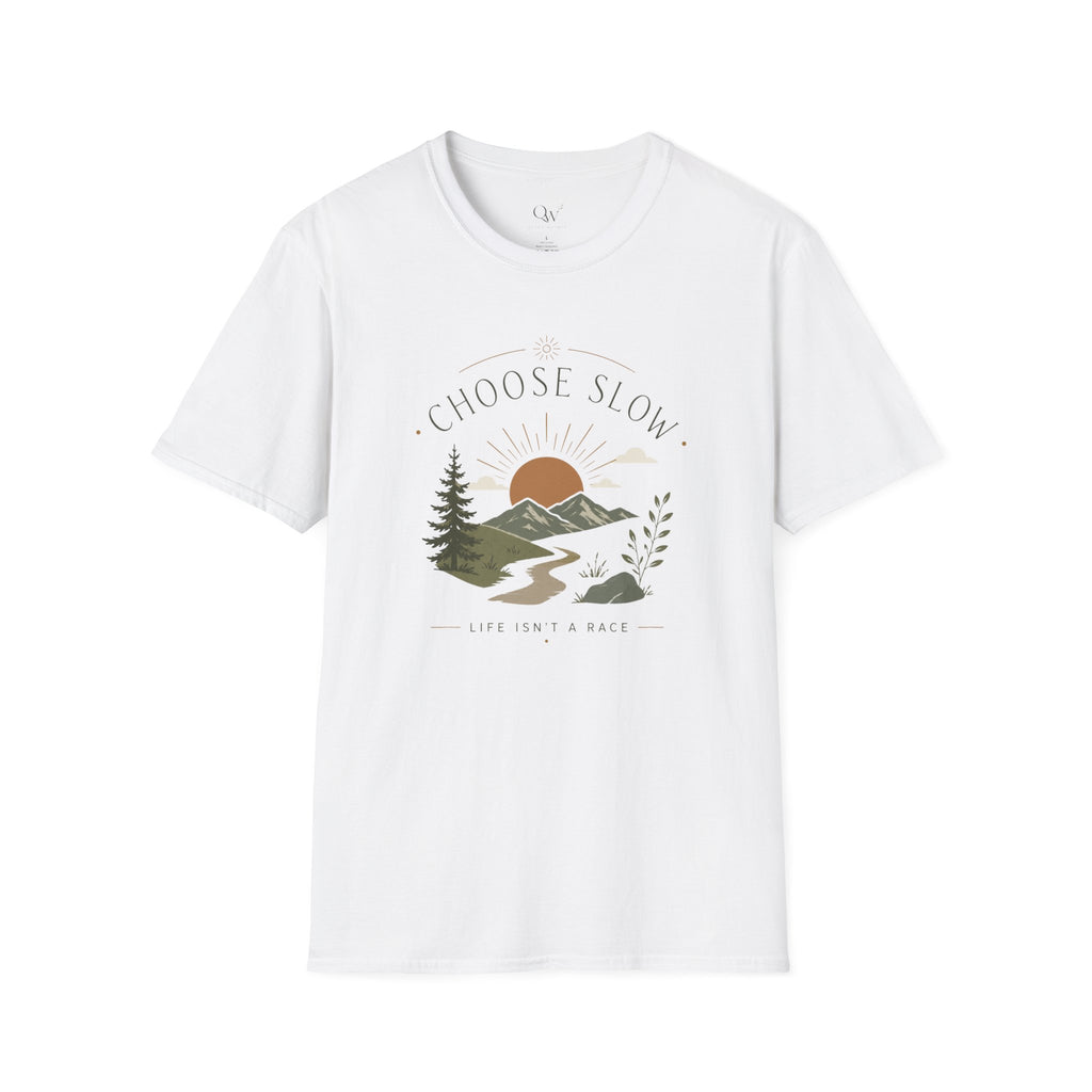 Choose Slow T-Shirt