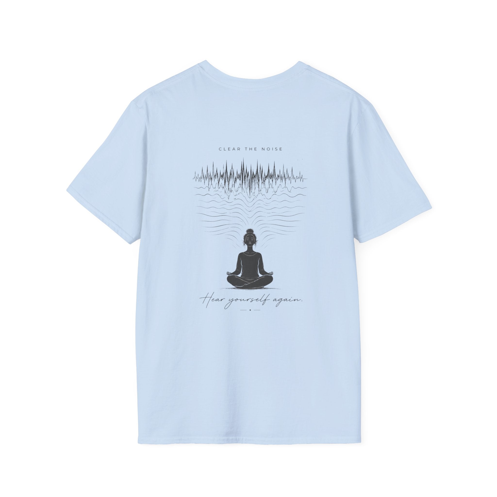 Clear the noise (back) T-Shirt
