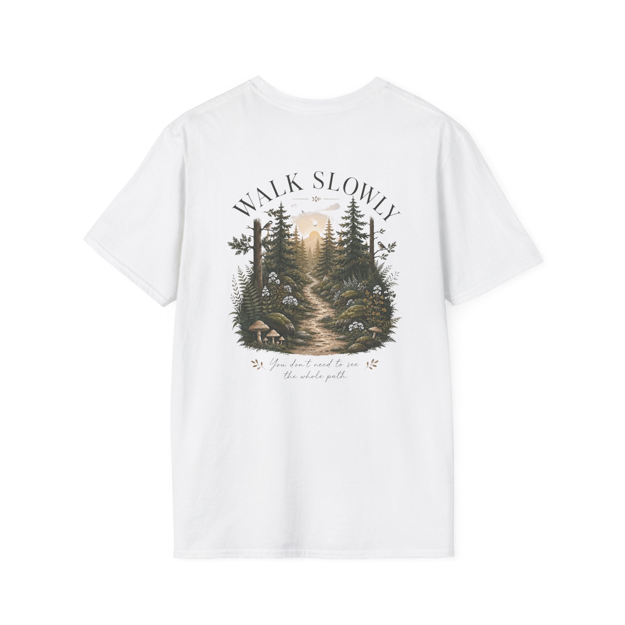 Walk Slowly T-Shirt