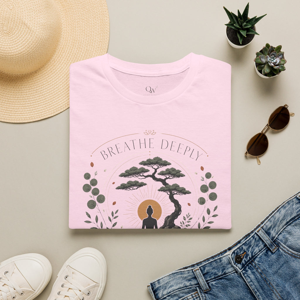 Breath deeply T-Shirt