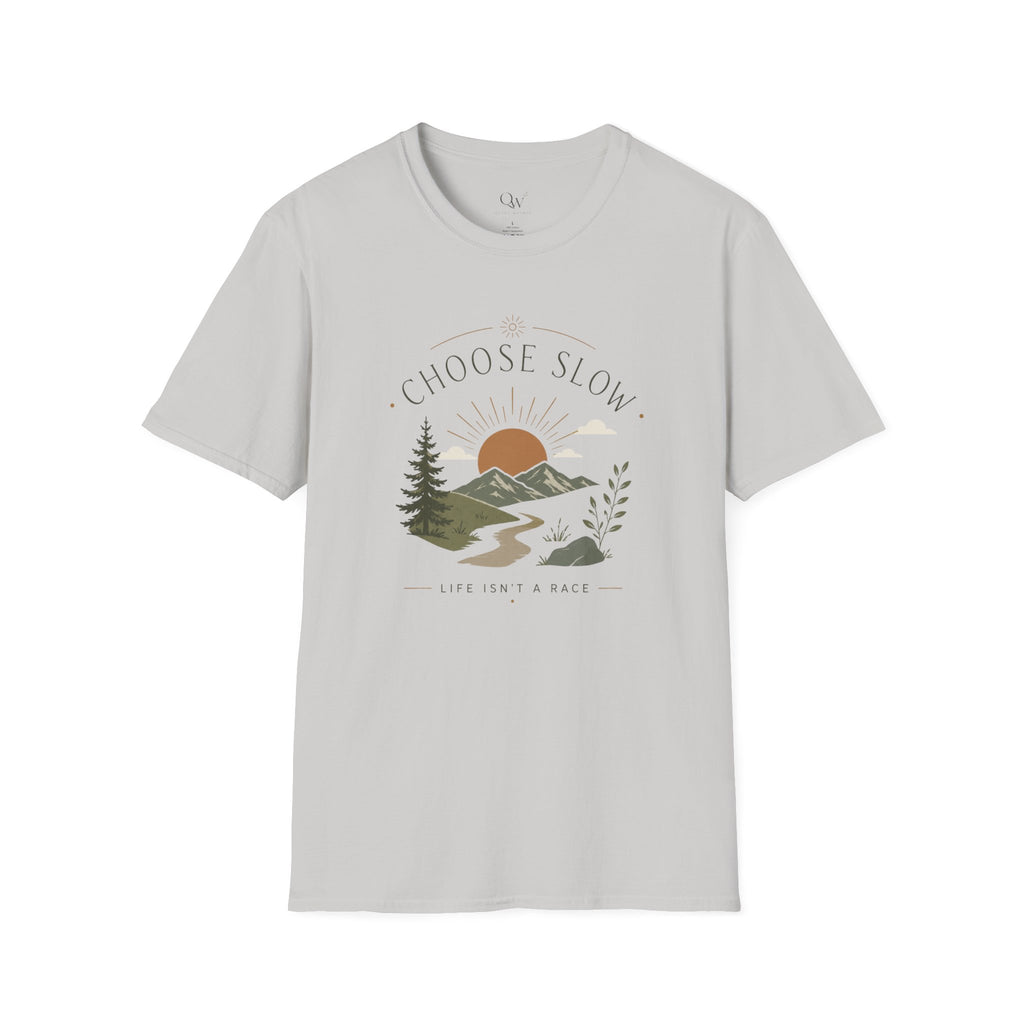 Choose Slow T-Shirt