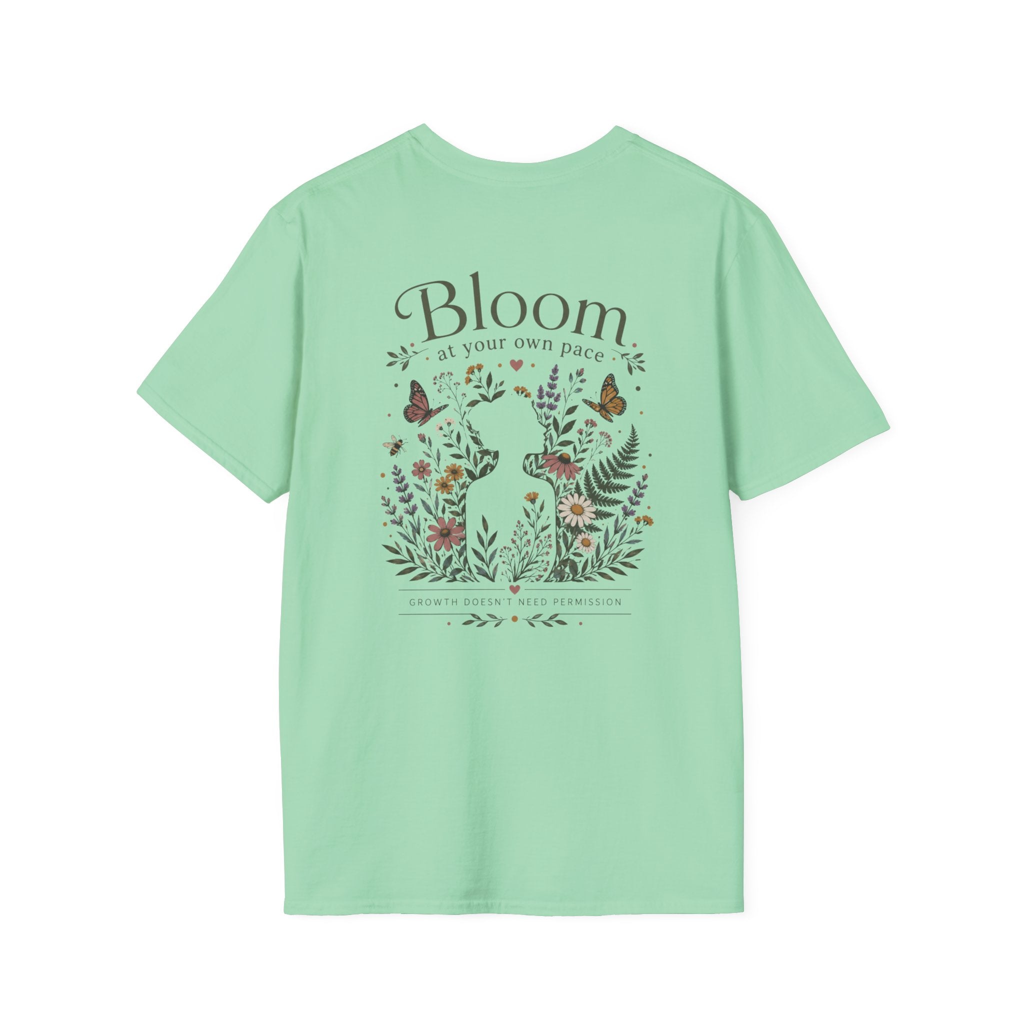 Bloom at your own pace T-Shirt