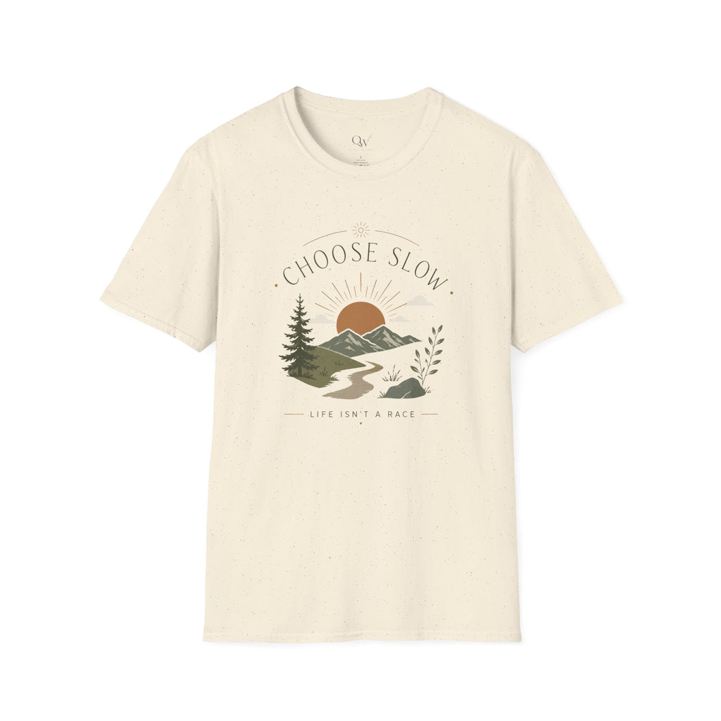 Choose Slow T-Shirt