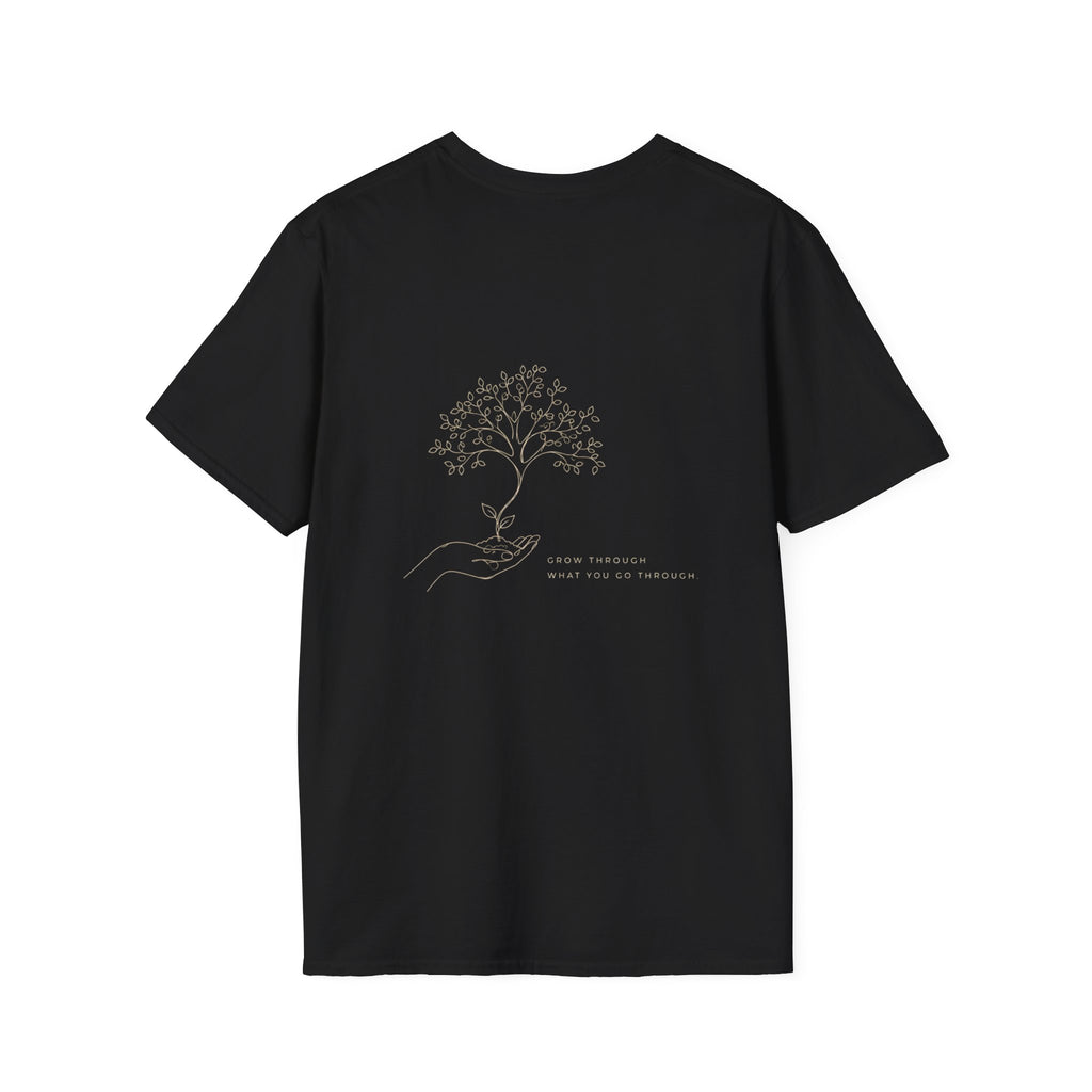 Grow trough gold (back) T-Shirt