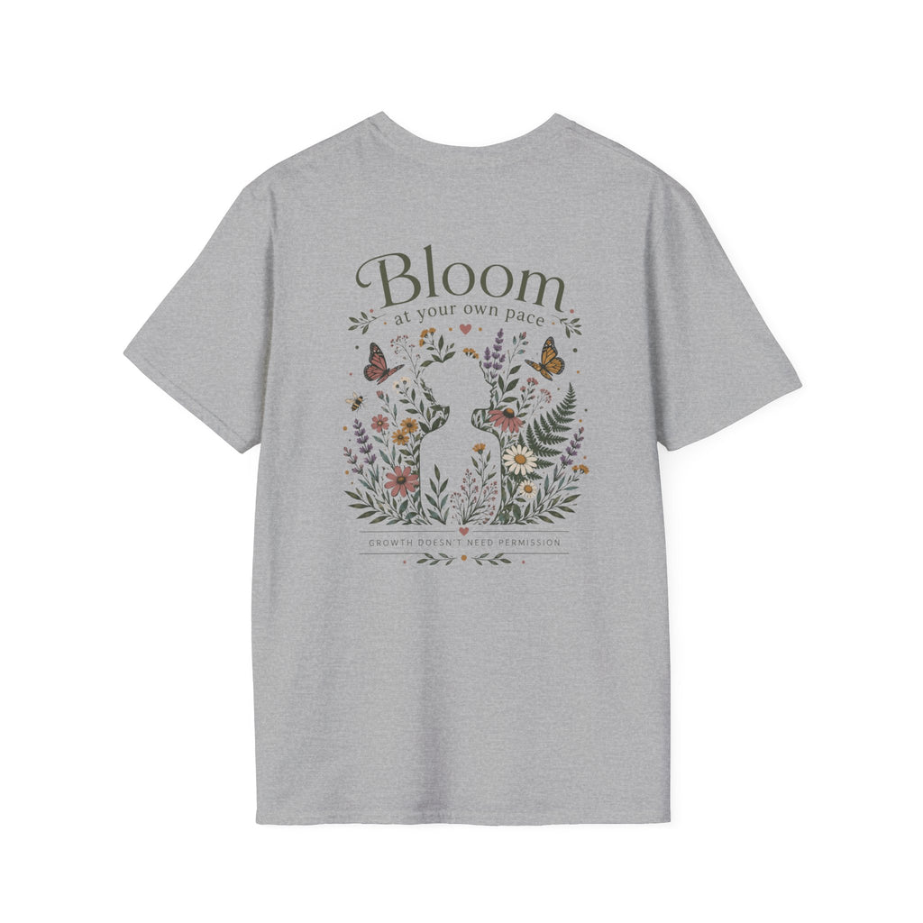 Bloom at your own pace T-Shirt