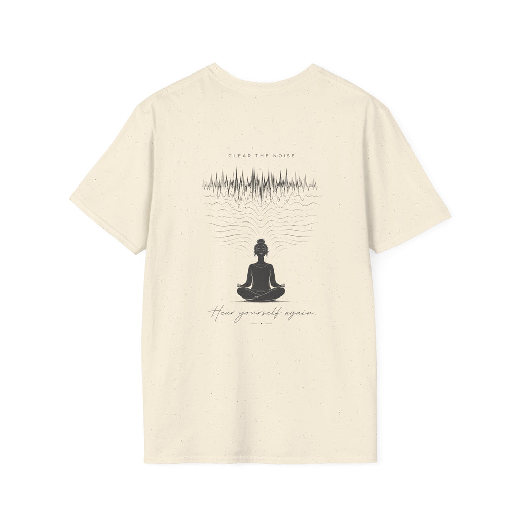 Clear the noise (back) T-Shirt