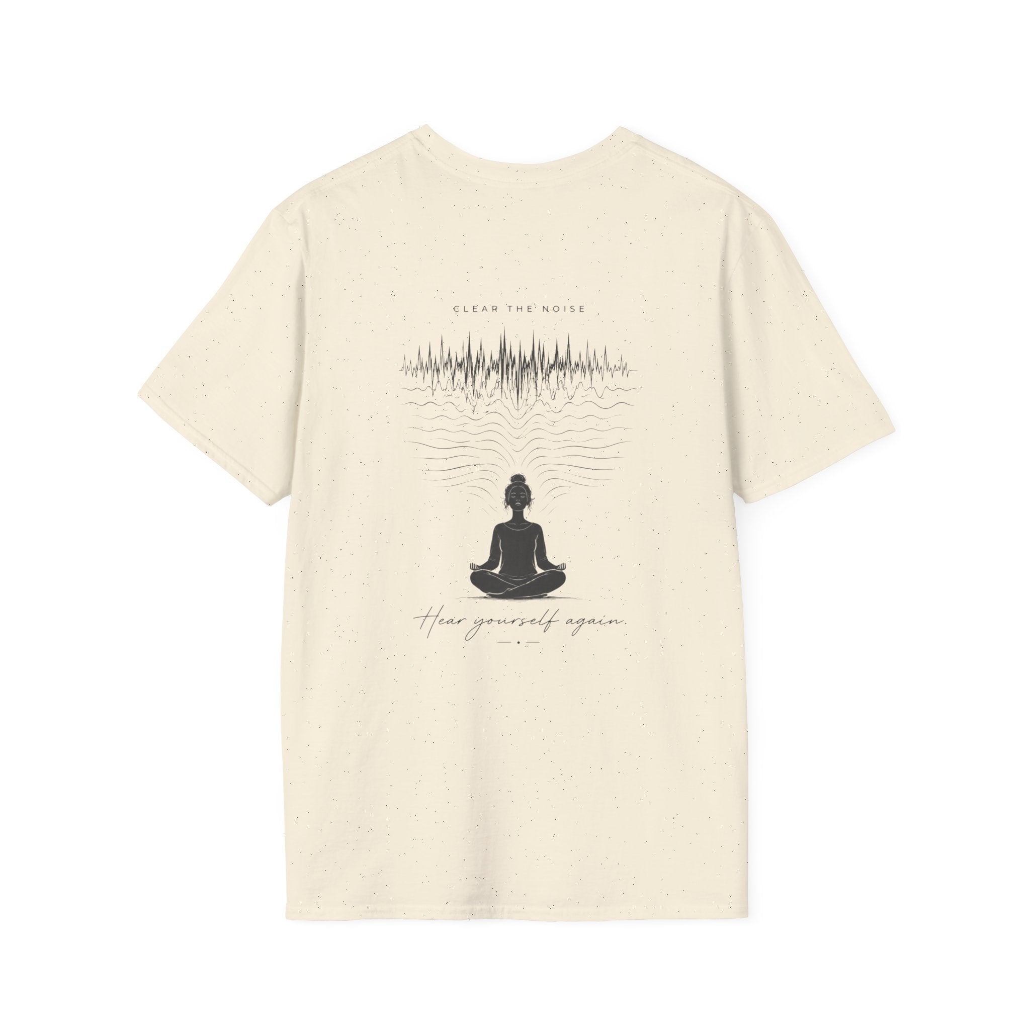 Clear the noise (back) T-Shirt